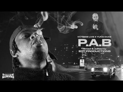 Yung Duce x M-Press Live - P.A.B : Exotics & Bangers (Clip Officiel)