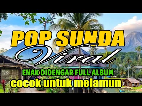 LAGU POP SUNDA VIRAL BIKIN. MERINDING EANK DIDENGARNYA
