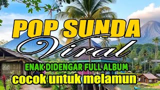 Download lagu LAGU POP SUNDA VIRAL BIKIN. MERINDING EANK DIDENGARNYA mp3