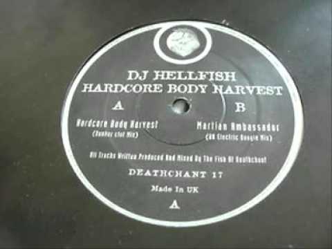 Death Chant 17 - Hellfish - Hardcore Body Harvest - Martian Ambassador 1998.wmv