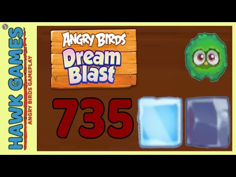 Angry Birds Dream Blast Level 735 Extreme - Walkthrough, No Boosters