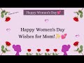 Happy Women S Day Wishes For Mother Womens Day Wishes For Mom Women Happywomensday 8march