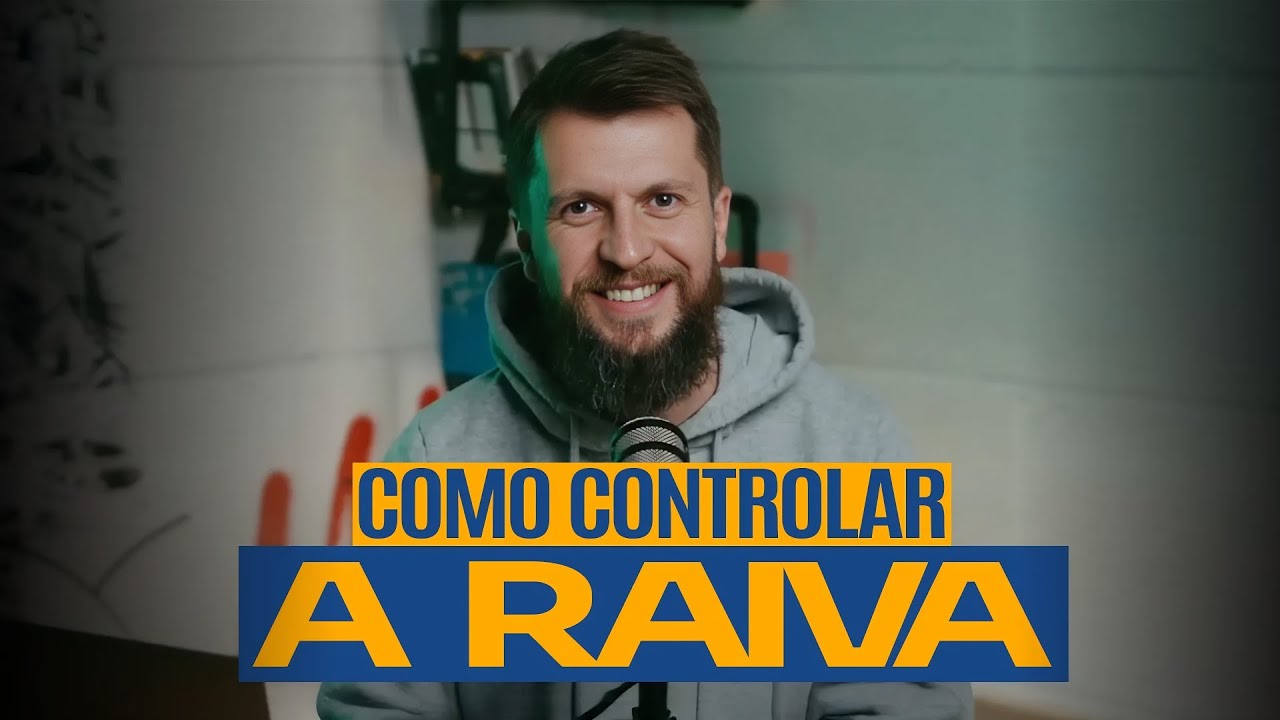 4 HÁBITOS PARA CONTROALR A RAIVA - Dr. JONATAS LEONIO