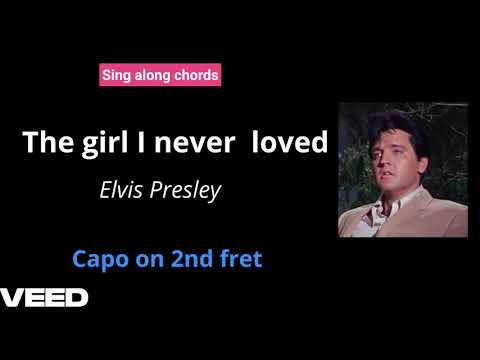 The Girl I Never Loved - Elvis Presley