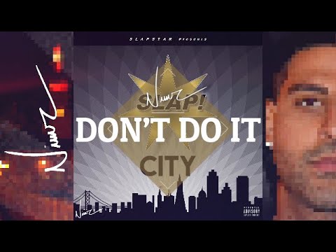 Nimz - Don't Do It ft. Mistah F.A.B. (Audio)