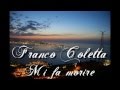 Mi Fa Morire Cantando (con Testo) Franco Coletta ...