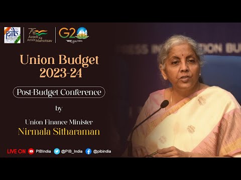 Union Budget 2023-24: Post-Budget Conference by Union Finance Minister Nirmala Sitharaman
