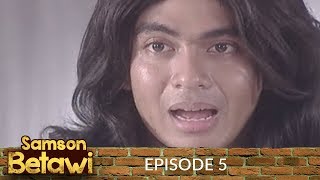 Download lagu Samson Betawi Episode 5 mp3
