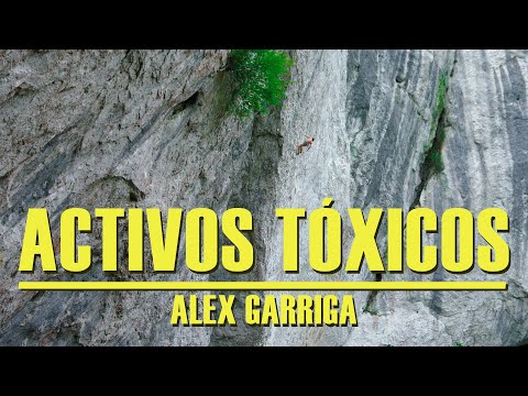 Activos tóxicos || Alex Garriga