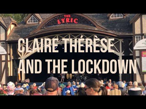Claire Thérèse and the Lockdown - new song (30/07/23)