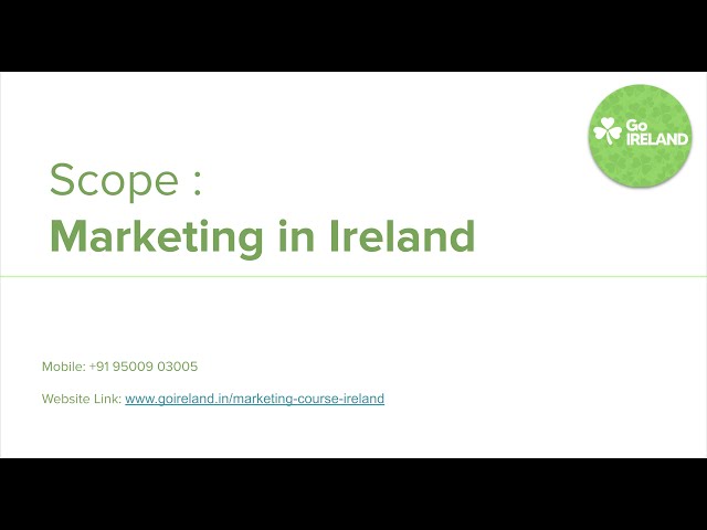 Scope of Marketing in Ireland