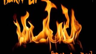 Burn Up [Prod. By JDot]- Instrumental