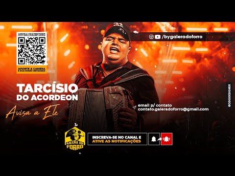 AVISA A ELE - TARCÍSIO DO ACORDEON