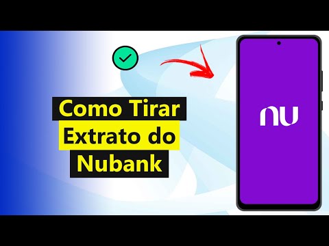 Vídeo: Extrato bancário Nubank: dúvidas e como emitir