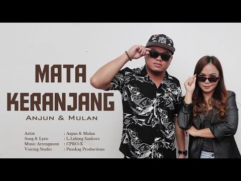 MATA KERANJANG (MURUT VERSION) BY ANJUN & MULAN LYRICS VIDEO OFFICIAL