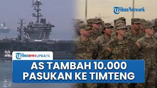 Gencatan Senjata AS-Iran Tersisa 7 Hari, Trump Kerahkan 10 Ribu Pasukan Tambahan ke Timur Tengah