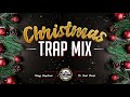 CHRISTMAS TRAP MIX 2019 || 1HOUR || DREAM THE TRAP