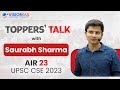 Toppers Talk Mr Saurabh Sharma AIR 23 UPSC CSE 2023