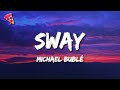 Michael Bublé Sway Lyrics