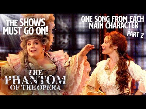 One Song From Each Main Character: Part 2 | The Phantom of the Opera