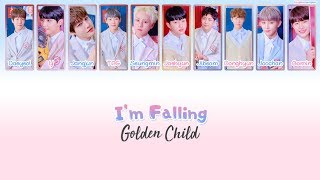 Golden Child (골든차일드) - I&#39;m Falling Lyrics [Han/Rom/Eng]