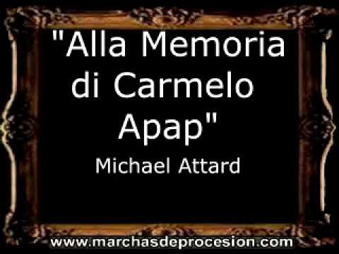 Alla Memoria di Carmelo Apap - Michael Attard [MA]