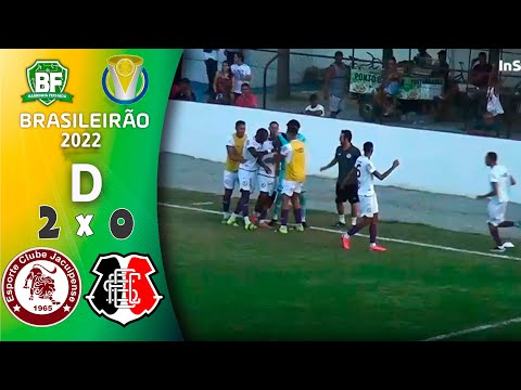 JACUIPENSE 2 X 0 SANTA CRUZ | BRASILEIRÃO | SÉRIE D 2022 |