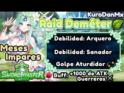 ⚔️Sword Master Story⚔️: Raid Meses Impares [ Sábado #2-#7 ] 🔮Demeter🌿
