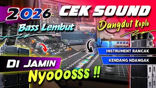 Download lagu CEK SOUND DANGDUT KOPLO BASS GLERR 2026 TERBARU | MUSIK RANCAK KENDANG NDANGAK DI JAMIN JOSS mp3
