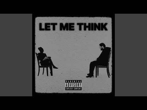 Let Me Think