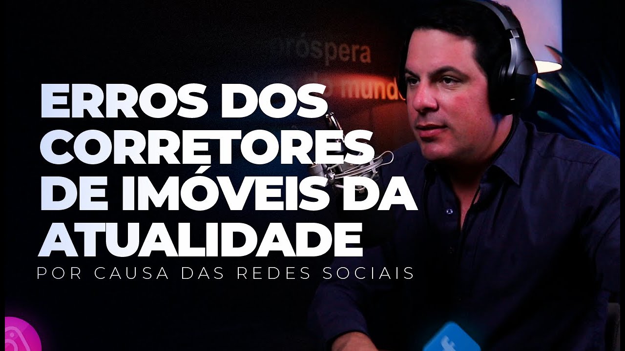 ERROS dos corretores de imóveis na ATUALIDADE nas redes sociais - Corretor Vencedor