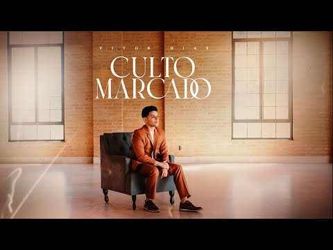 Vitor Dias | Culto Marcado (Clipe Oficial)