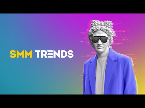 SMM TRENDS 2023