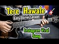 Tere Hawaale - Arijit Singh - Instagram Viral Song - Most Easy Guitar Chords Lesson Hindi