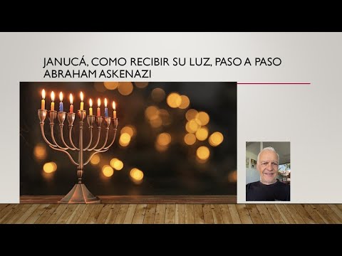 Abraham Askenazi - Janucá, Como recibir su luz, paso a paso
