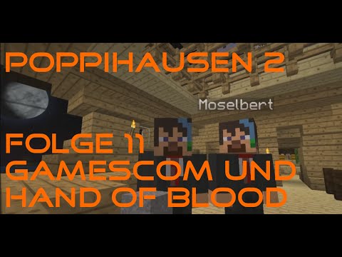 Poppihausen 2 – Folge 11 – Gamescom und Hand of Blood