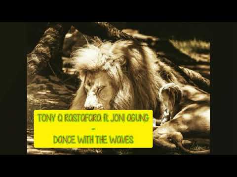 TONY Q RASTAFARA FT JONI AGUNG - DANCE WITH THE WAVES