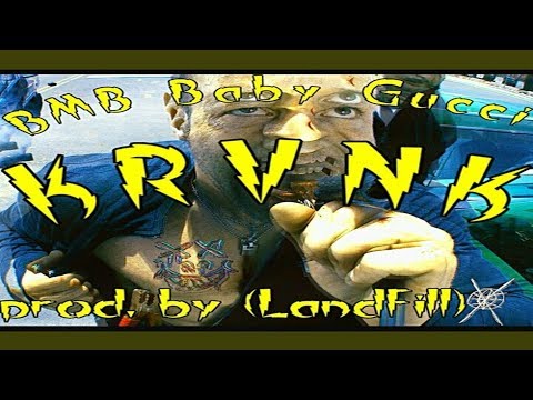 BMB Baby Gucci - KRVNK (Prod. by Landfill)
