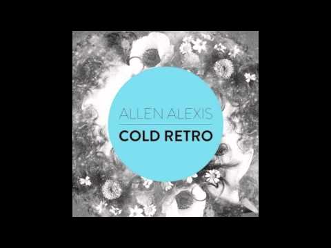Allen Alexis - Cold Retro (Juergen Vonbank Remix)