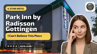 Park Inn by Radisson Gottingen - I Can't Believe This Place | Gottingen, Germany