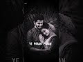 Tujhe Jeet Jeet Haru Status Sorts Status Cuplestatus Cuplelove Lofimusic