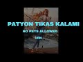 Patyon Tikas Kalami Lyrics I No Pets Allowed