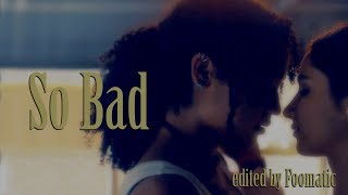 So Bad || Kadena 