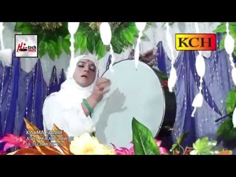 KALMA SHARIF - ASIYA MURAD SARWARI - OFFICIAL HD VIDEO - HI-TECH ISLAMIC - BEAUTIFUL NAAT