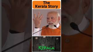 The Kerala Story  PM Modi  Karnataka Election 2023