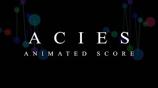 ACIES | Animated Score
