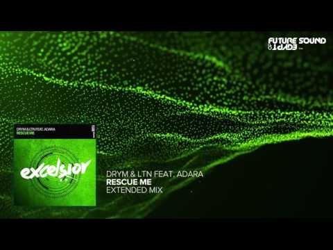 DRYM & LTN Feat. Adara - Rescue Me (Extended Mix)