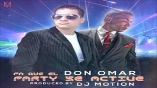 Don Omar - Pa Que El Party Se Active (Original)
