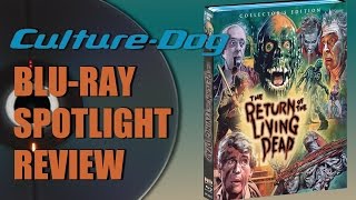 Blu-Ray Review: The Return of the Living Dead (1985) [Scream Factory Collector's Edition]