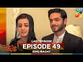 Ishq Ibadat Episode 49 Last Episode